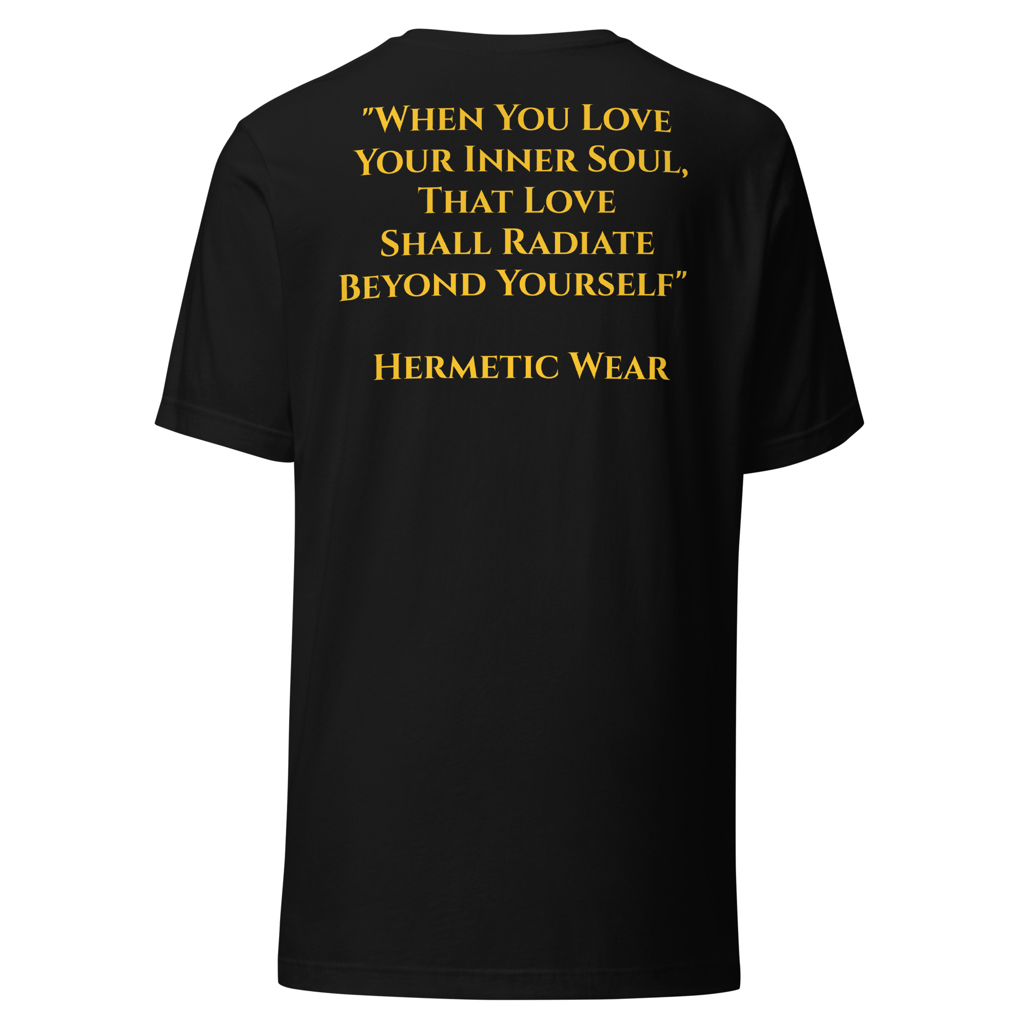 Hermetic Wear Symbolic Geometry Tee – Spiritual Philosophy & Sacred Design Gold Black, "When you Love" - Image 2
